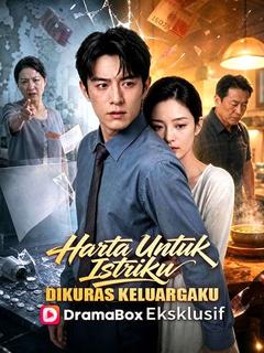 Harta Untuk Istriku, Dikuras Keluargaku poster