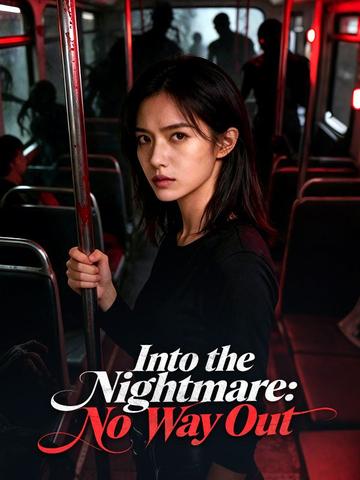 Into the Nightmare: No Way Out