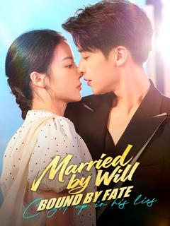 Married by Will, Bound by Fate