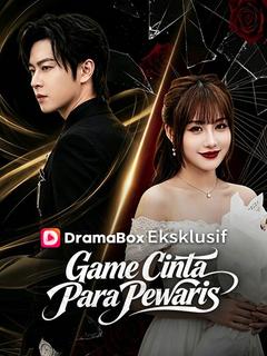 Game Cinta Para Pewaris (Sulih Suara) 