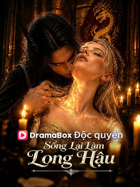 Sống Lại Làm Long Hậu