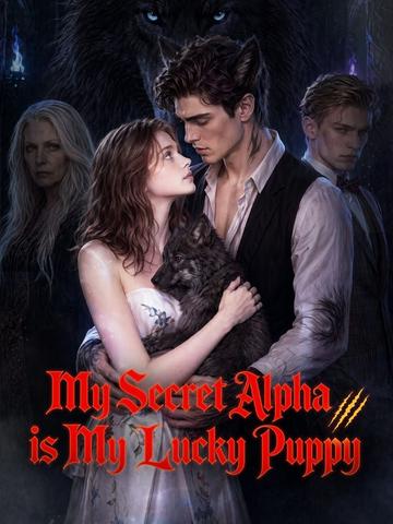 My Secret Alpha is My Lucky Puppy