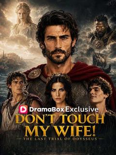 Don't Touch My Wife! The Last Trial of Odysessus