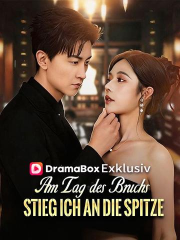 Am Tag des Bruchs stieg ich an die Spitze