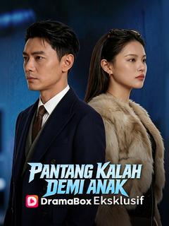 Pantang Kalah, Demi Anak