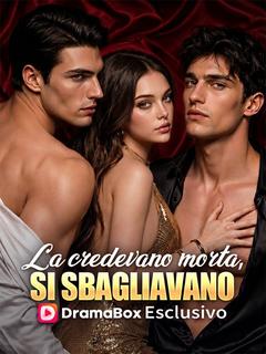La credevano morta, Si sbagliavano