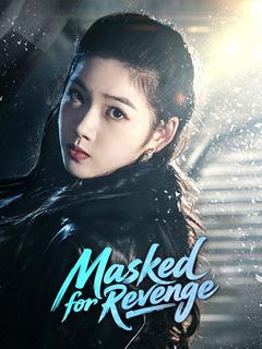 Masked for Revenge