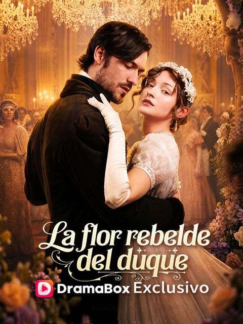 La flor rebelde del duque (Doblado)