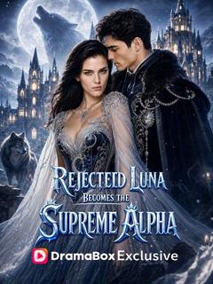 Rejected Luna Becomes the Supreme Alpha