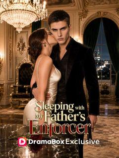 Sleeping with My Father's Enforcer