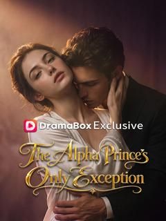 The Alpha Prince's Only Exception