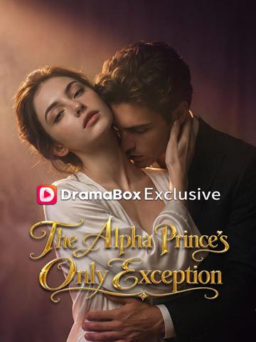 The Alpha Prince's Only Exception