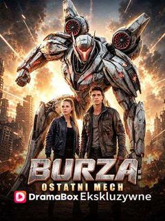 Burza: Ostatni Mech (Dubbing)