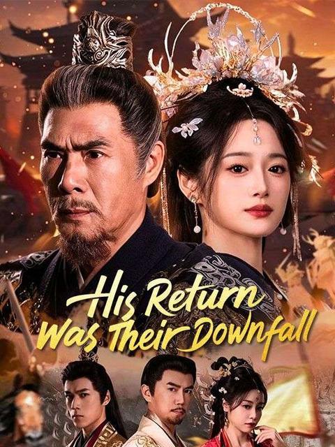 His Return Was Their Downfall