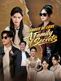 A Farce of Love, A Family of Secrets