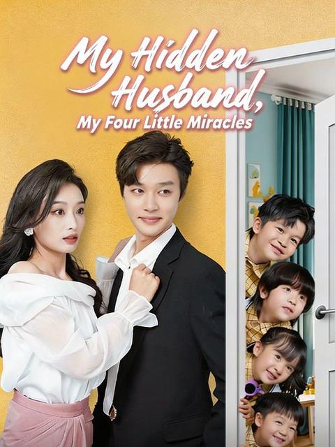 My Hidden Husband, My Four Little Miracles
