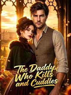The Daddy Who Kills and Cuddles