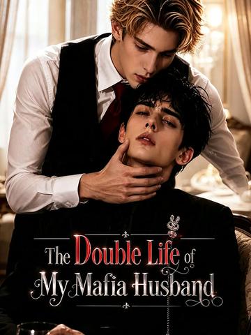 The Double Life of My Mafia Husband