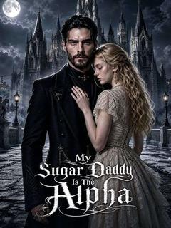My Sugar Daddy Is The Alpha