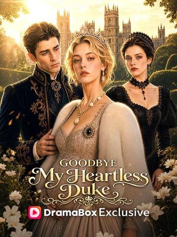 Goodbye My Heartless Duke