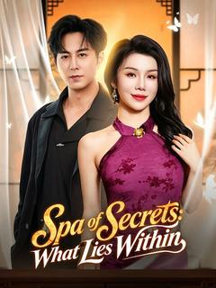 Spa of Secrets: What Lies Within