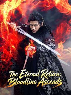 The Eternal Return: Bloodline Ascends