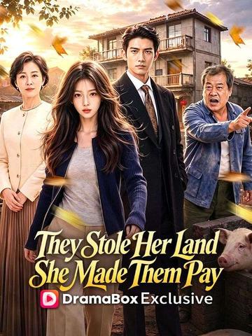 They Stole Her Land, She Made Them Pay