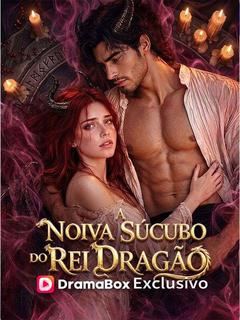 A Noiva Súcubo do Rei Dragão