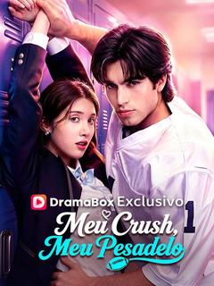 Meu Crush, Meu Pesadelo