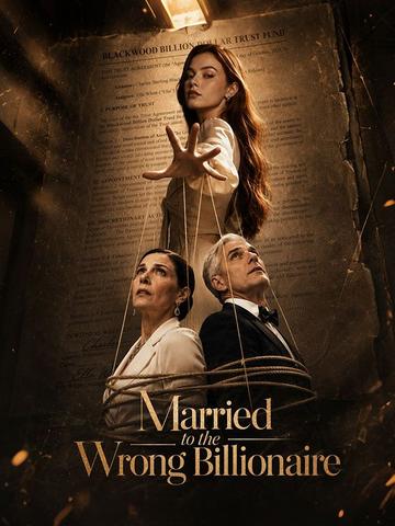 Married to the Wrong Billionaire