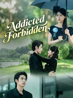Addicted to the Forbidden(DUBBED)