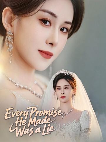 Every Promise He Made Was a Lie