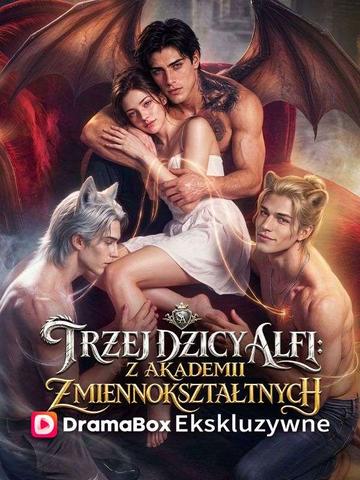 Trzej dzicy alfi z Akademii Zmiennokształtnych