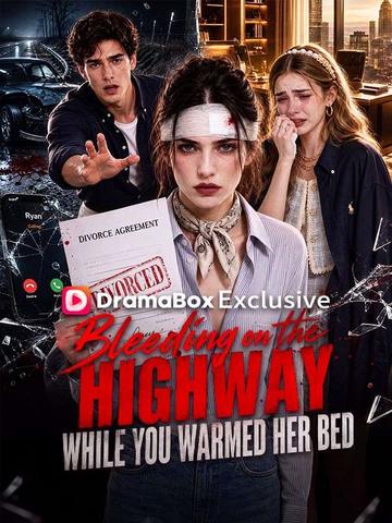 Bleeding on the Highway While You Warmed Her Bed