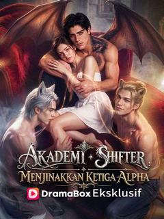 Akademi Shifter: Menjinakkan Ketiga Alpha