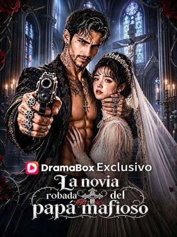 La novia robada del papá mafioso(Doblado)