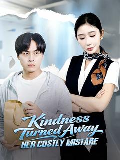 Kindness Turned Away: Her Costly Mistake
