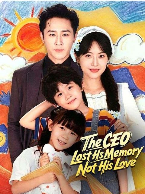 The CEO Lost His Memory, Not His Love