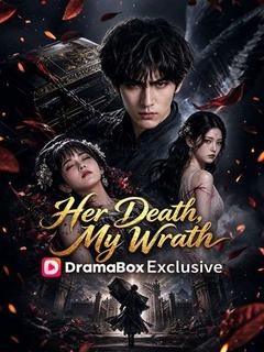 Her Death, My Wrath