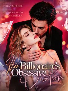 Her Billionaire’s Obsessive Devotion