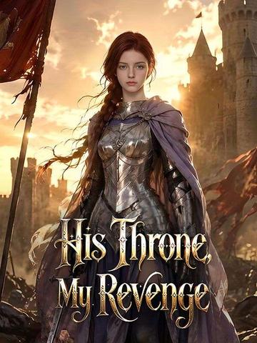 His Throne, My Revenge