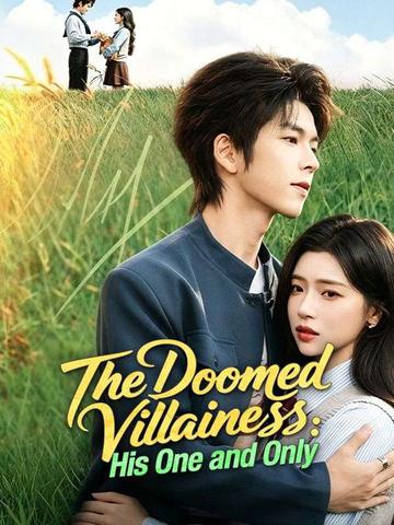 The Doomed Villainess: His One and Only