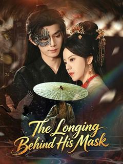 The Longing Behind His Mask