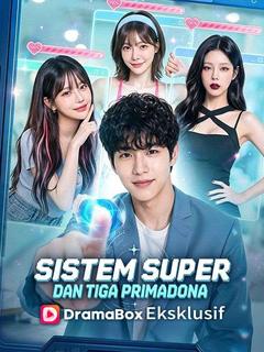 Sistem Super dan Tiga Primadona (Sulih Suara)