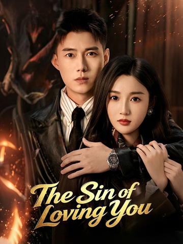 The Sin of Loving You