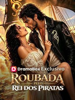 Roubada pelo Rei dos Piratas (Dublado)