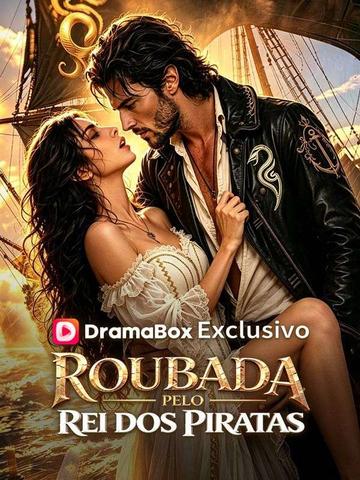 Roubada pelo Rei dos Piratas (Dublado)