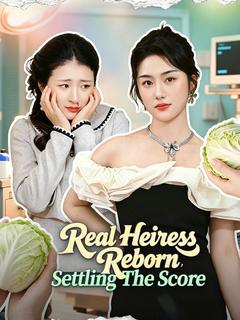 Real Heiress Reborn, Settling The Score