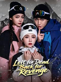 Left for Dead, Back for Revenge