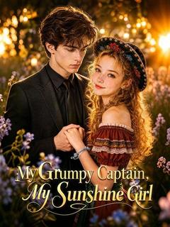 My Grumpy Captain, My Sunshine Girl